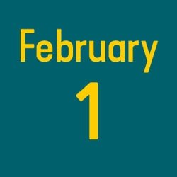 blue background with yellow text " February 1"